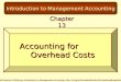 Accounting for          Overhead Costs