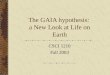 The GAIA hypothesis:  a New Look at Life on Earth
