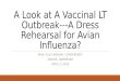 A Look at A  Vaccinal  LT Outbreak---A Dress Rehearsal for Avian Influenza?