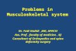 Problems in Musculoskeletal system