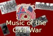 Music of the  Civil War