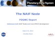 The NAIF Node PDSMC Report Addresses both  NAIF Node  and  Core SPICE Development
