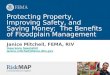 Protecting Property, Improving Safety, and Saving Money:  The Benefits of Floodplain Management