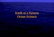 Earth as a System Ocean Science