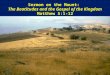 Sermon on the Mount:  The Beatitudes and the Gospel of the Kingdom Matthew 5:1-12