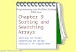 Chapter 9 Sorting and Searching  Arrays