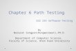 Chapter 6 Path Testing  322 235 Software Testing