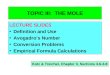 TOPIC III:  THE MOLE