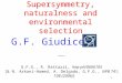 Supersymmetry, naturalness and environmental selection