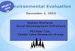 Environmental Evaluation December 4, 2013 Shawn Morford,  Rural Development Initiatives