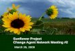 Sunflower Project Change Agent Network Meeting #2