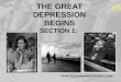THE GREAT DEPRESSION BEGINS SECTION 1: