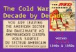 The Cold War:  Decade by Decade