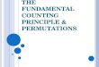 The Fundamental Counting  Principle  & Permutations