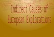 Indirect Causes of European Explorations