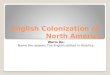 English Colonization of  North America