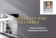 The beauty and lethargy