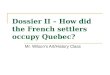 Dossier II – How did the French settlers occupy Quebec?