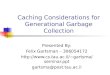 Caching Considerations for Generational Garbage Collection
