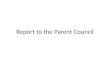 Report to the Parent Council