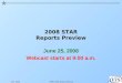 2008 STAR Reports Preview