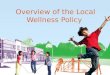 Overview of the Local Wellness Policy