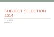 Subject selection 2014