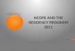 NCOPE and the residency program 2011