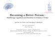 Becoming a Better Person: Modifying Cognition and Emotion to Enhance Virtue