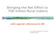 Bringing the Net Effect to  700 million Rural Indians