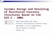 Seismic Design and Detailing of Reinforced Concrete Structures Based on CSA A23.3 - 2004