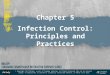 Chapter 5  Infection Control:  Principles and Practices