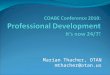 COABE Conference 2010:  Professional Development It’s now 24/7!