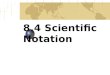8.4 Scientific Notation