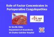 Role of Factor Concentrates in Perioperative Coagulopathies