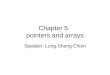 Chapter 5  pointers and arrays