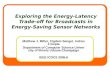Exploring the Energy-Latency Trade-off for Broadcasts in Energy-Saving Sensor Networks