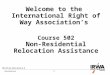 Welcome to the International Right of Way Association’s Course 502 Business Relocation