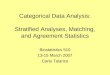 Categorical Data Analysis: Stratified Analyses, Matching, and Agreement Statistics