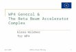 WP4 General &  The Beta Beam Accelerator Complex