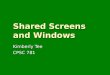 Shared Screens and Windows