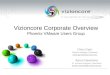 Vizioncore Corporate Overview Phoenix VMware Users Group