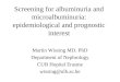 Screening for albuminuria and microalbuminuria: epidemiological and prognostic interest