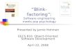 “Blink-factoring”:  Software engineering meets pop psychology