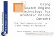 Using Search Engine Technology for Academic Online Content