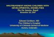 Edward Goldson, MD The Children’s Hospital University of Colorado School of Medicne