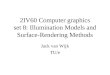 2IV60 Computer graphics set 8: Illumination Models and Surface-Rendering Methods