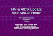 HIV & AIDS Update: Your Sexual Health Disease Transmission Prevention Testing