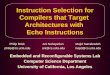 Instruction Selection for Compilers that Target  Architectures with  Echo Instructions