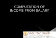 COMPUTATION OF INCOME FROM SALARY